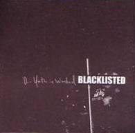Blacklisted : Our Youth Is Wasted